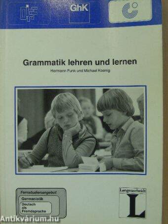 Grammatik lehren und lernen - Fernstudieneinheit 1