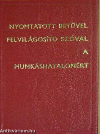 Nyomtatott betűvel, felvilágosító szóval a munkáshatalomért (minikönyv)