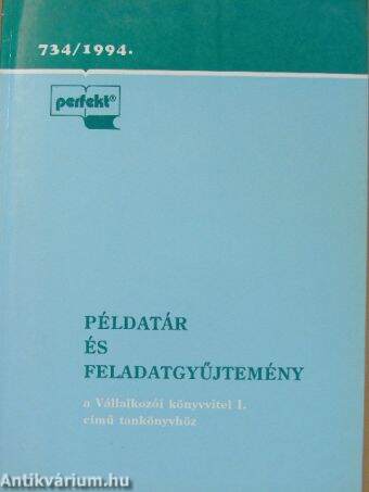 Példatár és feladatgyűjtemény a Vállalkozói könyvvitel I. című tankönyvhöz