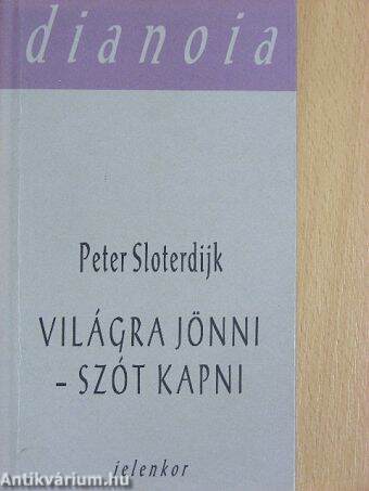 Világra jönni - szót kapni