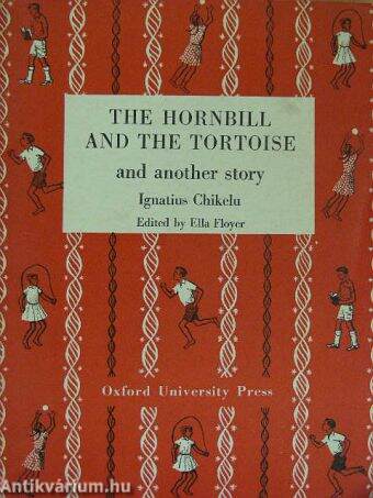 The Hornbill and the Tortoise and another story