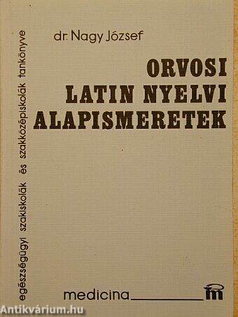 Orvosi latin nyelvi alapismeretek