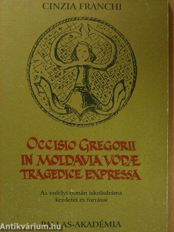 Occisio Gregorii in Moldavia vodae tragedice expressa