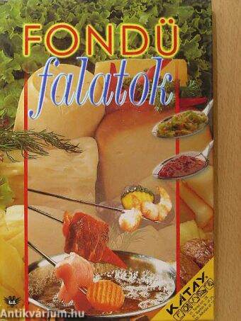 Fondü falatok