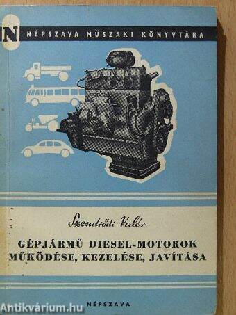 Gépjármű diesel-motorok működése, kezelése, javítása