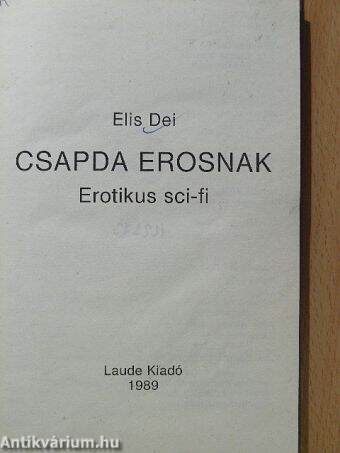 Csapda Erosnak