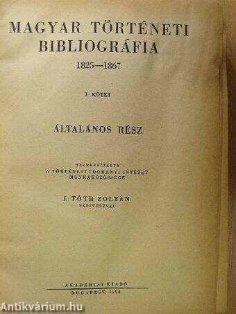 Magyar történeti bibliográfia 1825-1867 I-III.