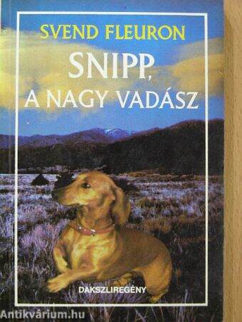 Snipp, a nagy vadász