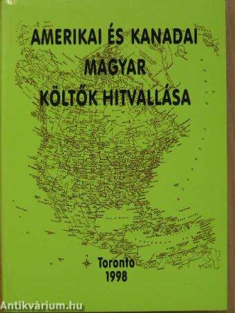 Amerikai és kanadai magyar költők hitvallása