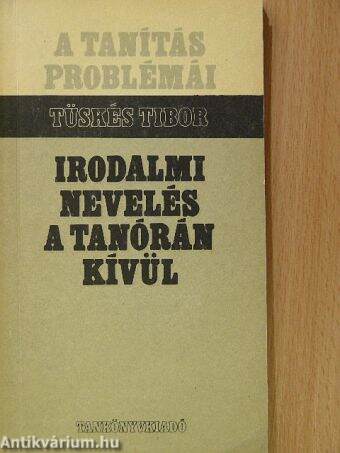 Irodalmi nevelés a tanórán kívül