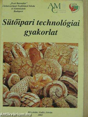 Sütőipari technológiai gyakorlat