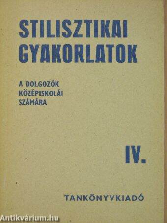 Stilisztikai gyakorlatok IV.