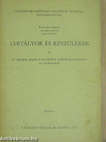 Tartályok és készülékek III.