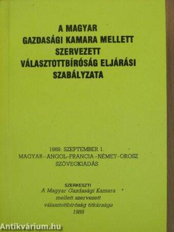 A Magyar Gazdasági Kamara mellett szervezett Választottbíróság eljárási szabályzata