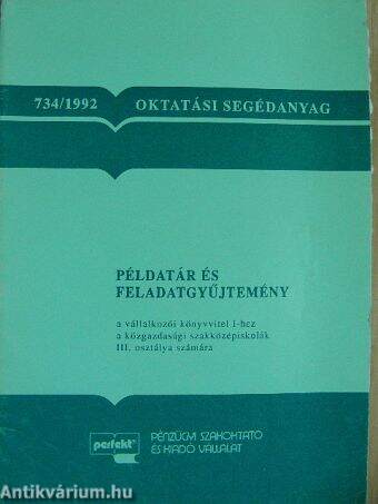 Példatár és feladatgyűjtemény a Vállalkozói könyvvitel I. című tankönyvhöz