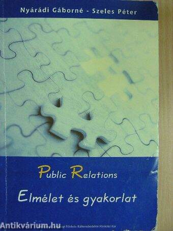 Public Relations - Elmélet és gyakorlat