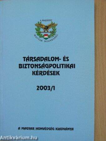 Társadalom- és biztonságpolitikai kérdések 2003/1