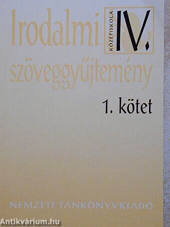 Irodalmi szöveggyűjtemény IV/1.