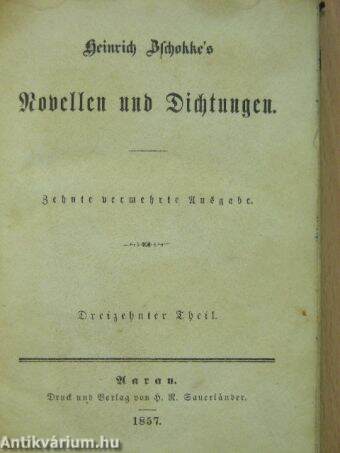 Heinrich Zschokke's Novellen und Dichtungen 13. (gótbetűs)