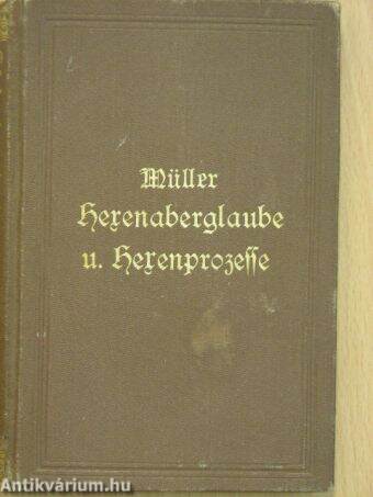 Hexenaberglaube und Hexenprozessen in Deutschland (gótbetűs)