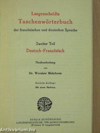 Langenscheidts Taschenwörterbuch der französischen und deutschen Sprache II./Édition Langenscheidt Dictionnaire de Poche des langues francaise et allemande II.