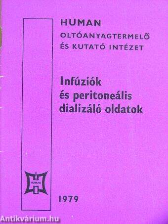 Infúziók és peritoneális dializáló oldatok