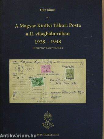 A Magyar Királyi Tábori Posta a II. világháborúban