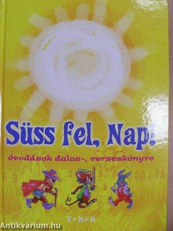 Süss fel, Nap!