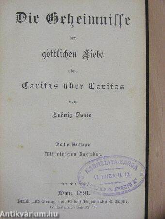 Die Geheimnisse der göttlichen Liebe oder Caritas über Caritas (gótbetűs)