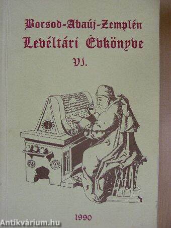Borsod-Abaúj-Zemplén Levéltári Évkönyve VI.