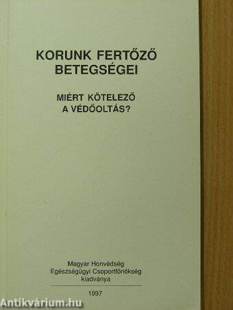 Korunk fertőző betegségei