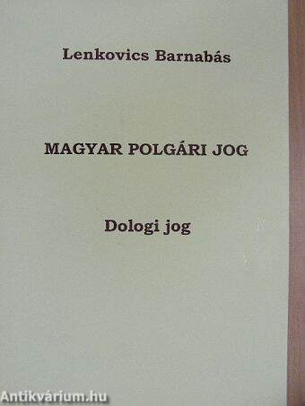 Magyar polgári jog - Dologi jog
