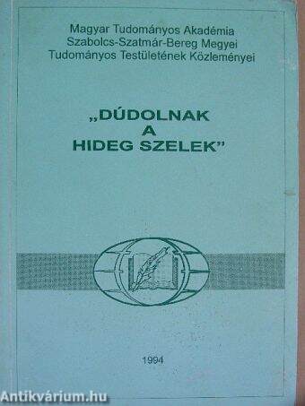 "Dúdolnak a hideg szelek"