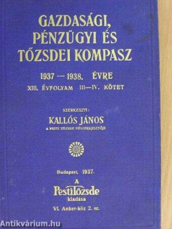 Gazdasági, Pénzügyi és Tőzsdei Kompasz 1937-1938. évre III-IV.