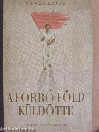 A forró föld küldötte