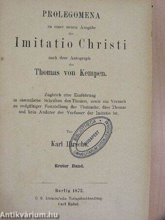Prolegomena zu einer neuen Ausgabe der Imitatio Christi nach dem Autograph des Thomas von Kempen I.