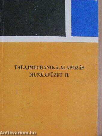 Talajmechanika-alapozás munkafüzet II.