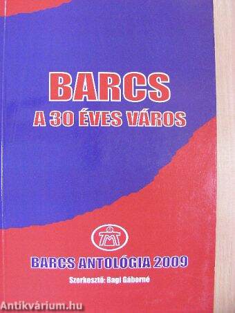 Barcs, a 30 éves város - CD-vel