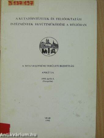 A MTA Veszprémi Területi Bizottság Tudományos Ankétja: A Kutatóintézetek és Felsőoktatási Intézmények Együttműködése a Régióban