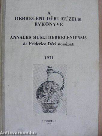 A Debreceni Déri Múzeum évkönyve 1971