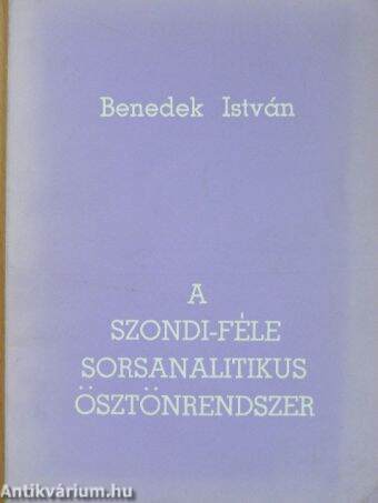 A Szondi-féle sorsanalitikus ösztönrendszer