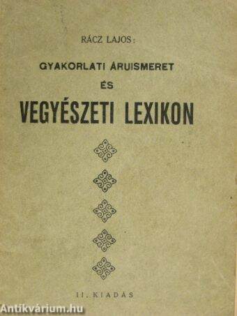 Gyakorlati áruismeret és vegyészeti lexikon