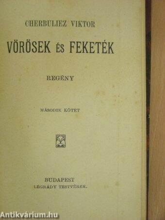 Vörösek és Feketék I-III.