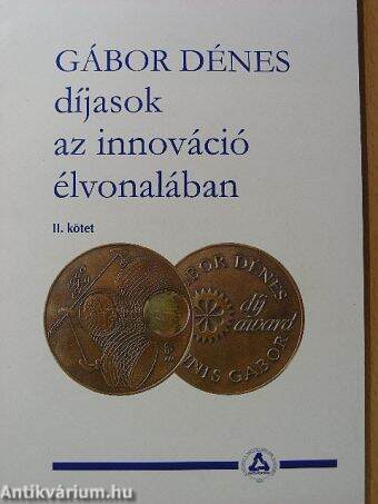 Gábor Dénes díjasok az innováció élvonalában II. - CD-vel