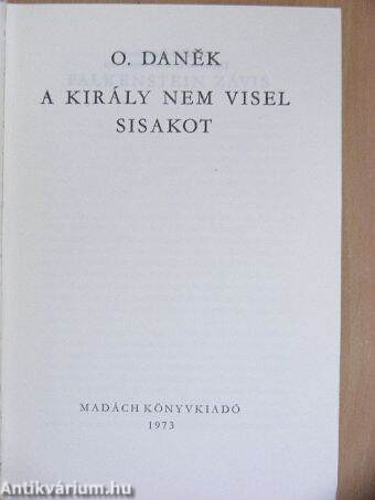 A király nem visel sisakot