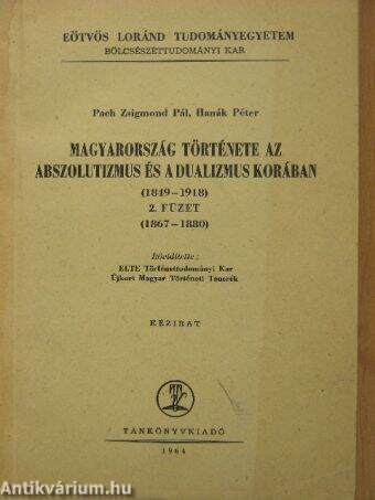 Magyarország története az abszolutizmus és a dualizmus korában 1849-1918