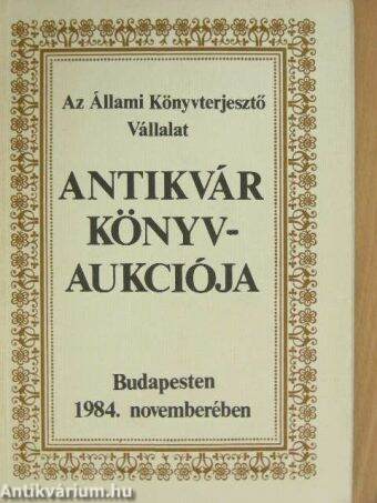 Az Állami Könyvterjesztő Vállalat antikvár könyvaukciója - Budapest, 1984. november