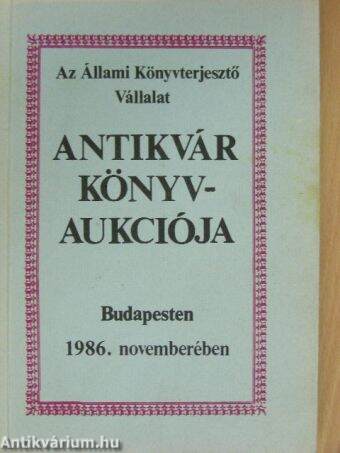 Az Állami Könyvterjesztő Vállalat antikvár könyvaukciója - Budapest, 1986. november