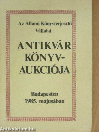 Az Állami Könyvterjesztő Vállalat antikvár könyvaukciója Budapesten 1985 májusában