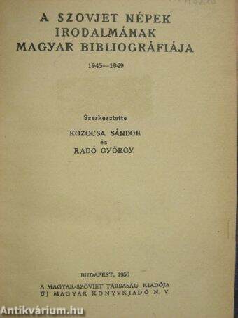 A szovjet népek irodalmának magyar bibliográfiája 1945-1949